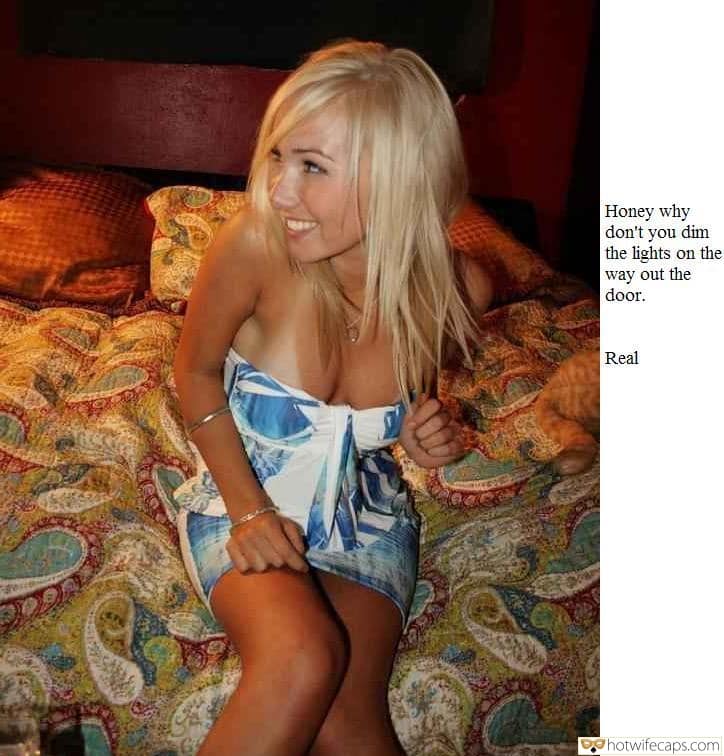 Sexy Memes hotwife caption: Honey why don’t you dim the lights on the way out the door. Real Blonde Honey Smiles as She Poses in Cute Dress