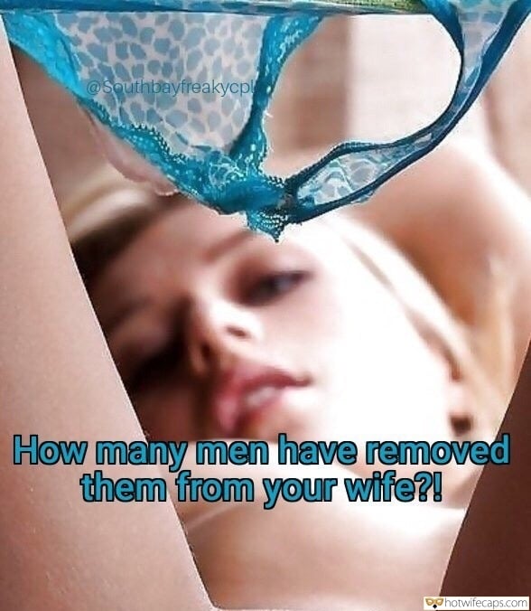 Sexy Memes hotwife caption: How many men have removed them from your wife?! Lonely Blonde Gets Rid of Her Panties