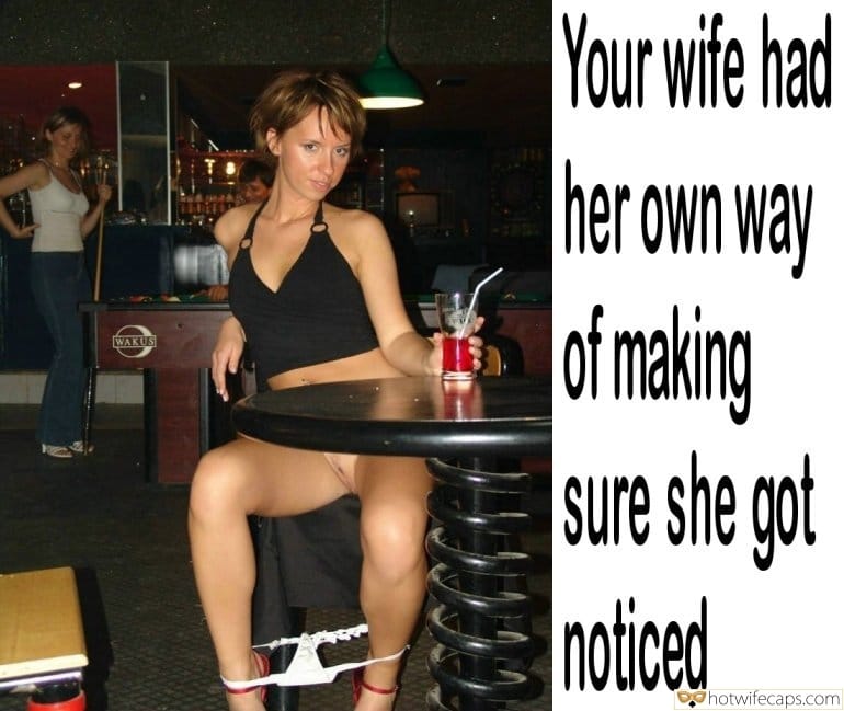 Public No Panties Flashing hotwife caption: Your wife had her own way of making sure she got noticed bottomless wife Milf Posing Bottomless at the Bar