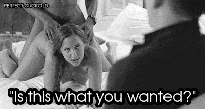 Wife Sharing Gifs Dirty Talk Bull Barefoot hotwife caption: PERFECT GUCKOLD “Is this what you wanted?” are you born a cuckold Cuckold Watches Wifey Being Screwed Doggystyle