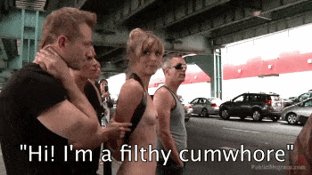 Public Gifs Cum Slut hotwife caption: “Hi! I’m a filthy cumwhore” Puliebng Half Naked Slut Goes Crazy in Public