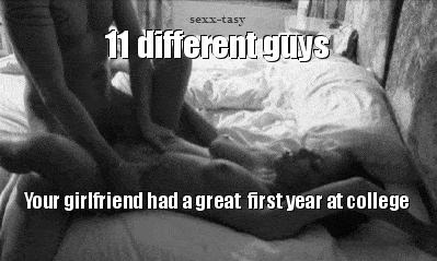 Gifs hotwife caption: sexx-tasy 1 differentguys Your girlfriend had a great first year at college Perky Boobed Goddess Getting Fucked by Roommate