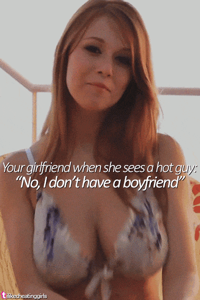 Sexy Memes Gifs Cheating hotwife caption: Your girfriend when she sees a hot guy: “No, I don’t have a boyfriend” tilikecheatinggirls Redhead Milf Shakes Her Big Tits in Sexy Bra