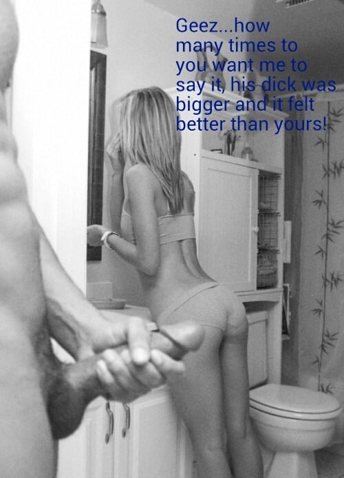 Masturbation Dirty Talk Bigger Cock hotwife caption: Geez…how many times to you want me to say it, his dick was bigger and it felt better than yours! Don’t You Think I Am All Made Up for Your Small Cock?