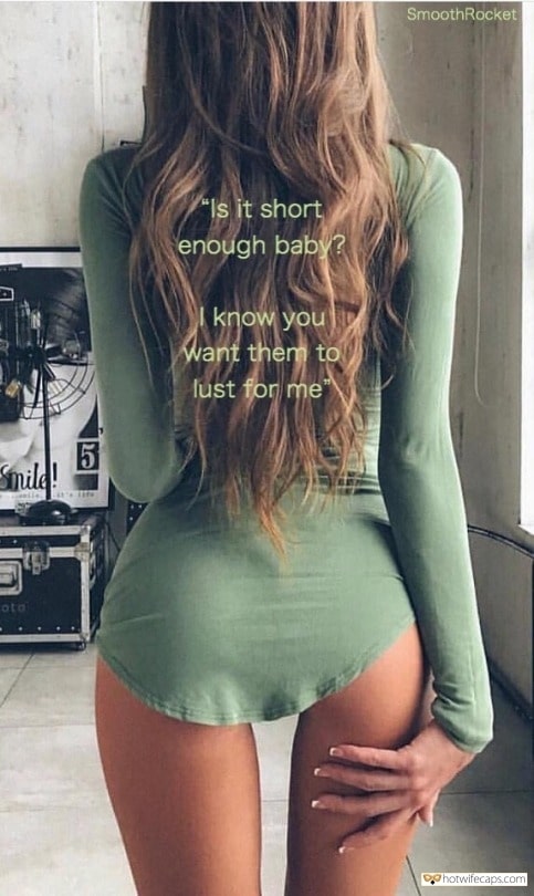 Sexy Memes No Panties hotwife caption: “Is it short enough baby? know you want them to lust for me”  Now Everyone Can See Your GF’s Thigh Gap