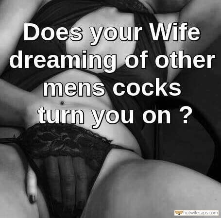 Sexy Memes Handjob hotwife caption: Does your Wife dreaming of other men’s cocks turn you on?