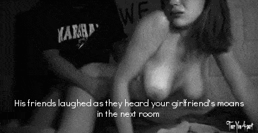 My Favorite hotwife caption: WE KARHA His friends laughedasthey heard your girlfriend’s moans in the next room Girlfriend Getting Banged by Her Friend