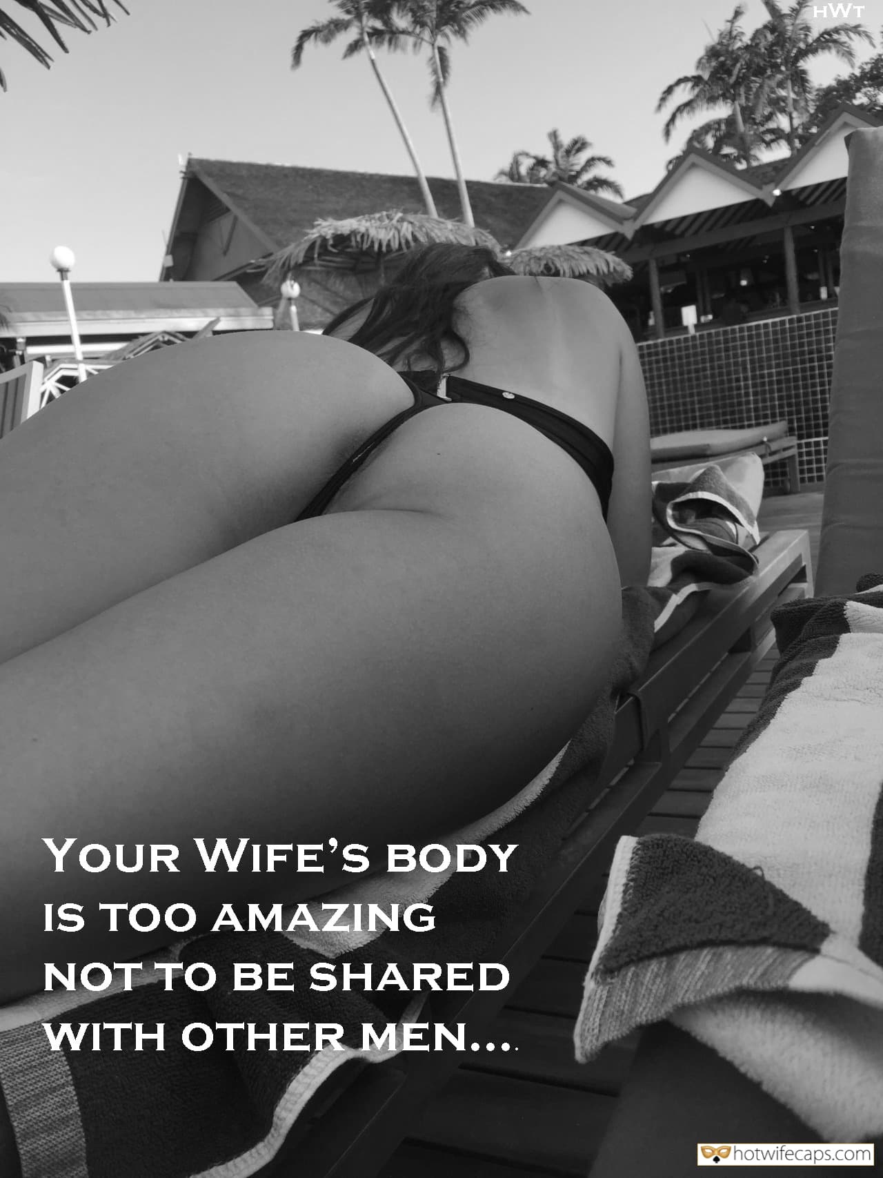 Sexy Memes hotwife caption: HWT YOUR WIFE’S BODY IS TOO AMAZING NOT TO BE SHARED WITH OTHER MEN…. Nice Juicy Booty Wont Be Shared