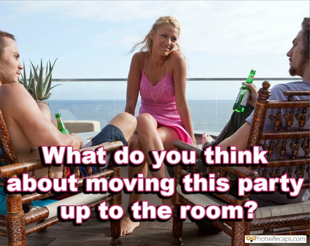 Sexy Memes hotwife caption: What do you think about moving this party up to the room? She Just Signaled for a Threesome