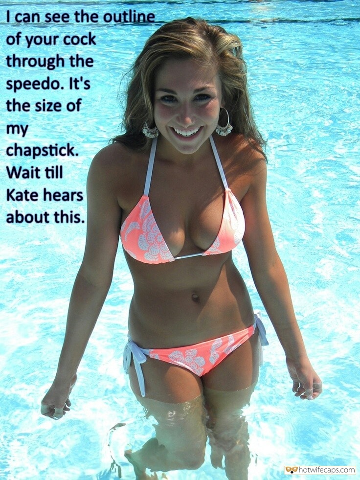 Sexy Memes hotwife caption: I can see the outline of your cock through the speedo. It’s the size of my chapstick. Wait till Kate hears about this. when she sucks meme She Would Happy to Suck It