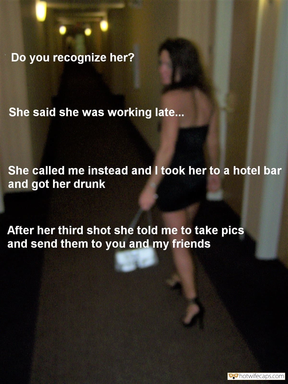 Cheating Bull hotwife caption: Do you recognize her? She said she was working late… She called me instead and I took her to a hotel bar and got her drunk After her third shot she told me to take pics and send them to...