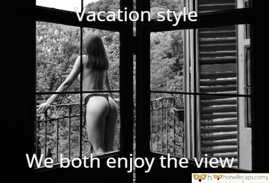 Vacation Public hotwife caption: Vacation style We both enjoy the view  We Both Enjoy the View Vacation Style 1908 1