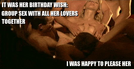 Wife Sharing Group Sex Gifs hotwife caption: Happy Birthday Baby.