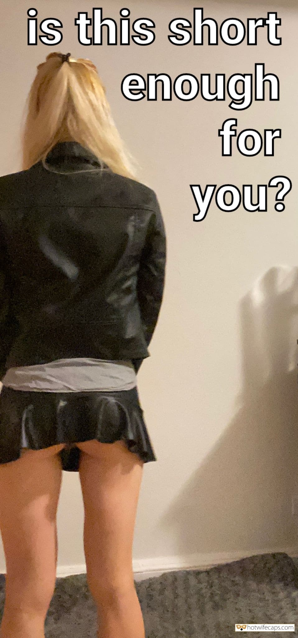 No Panties Getting Ready Dirty Talk Challenges and Rules hotwife caption: is this short enough for you? mini skirt slut caption Petite Blonde in Latex Mini Skirt – No Panties for Easy Access