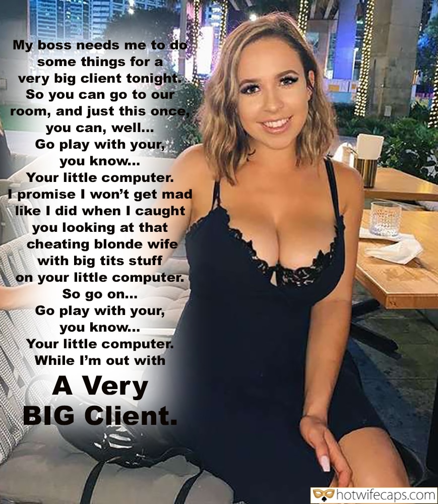 wifesharing hotwife cuckold cuckold humiliation dirty talk cuckold stories cheating captions hotwife challenge boss cuckold bigger dick hotwife caption A Very Big Client