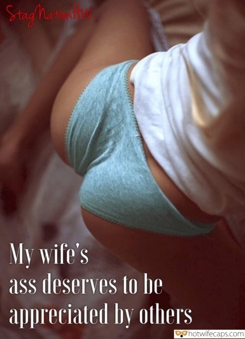 Wife Sharing Sexy Memes Cheating Anal hotwife caption: My wife’s ass deserves to be appreciated by others Hot Wifes Ass in Beautiful Panties