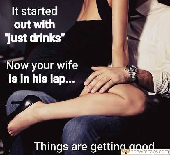 Wife Sharing Cheating Bully Bull hotwife caption: It started out with “just drinks” Now your wife is in his lap… Things are getting good… Girl in a Black Dress on a Guys Lap