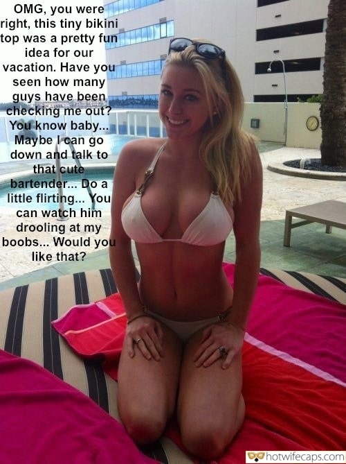 Vacation Sexy Memes Cuckold Cleanup Cheating hotwife caption: OMG, you were right, this tiny bikini top was a pretty fun idea for our vacation. Have you seen how many guys have been checking me out? You know baby… Maybe I can go down and talk to that cute...
