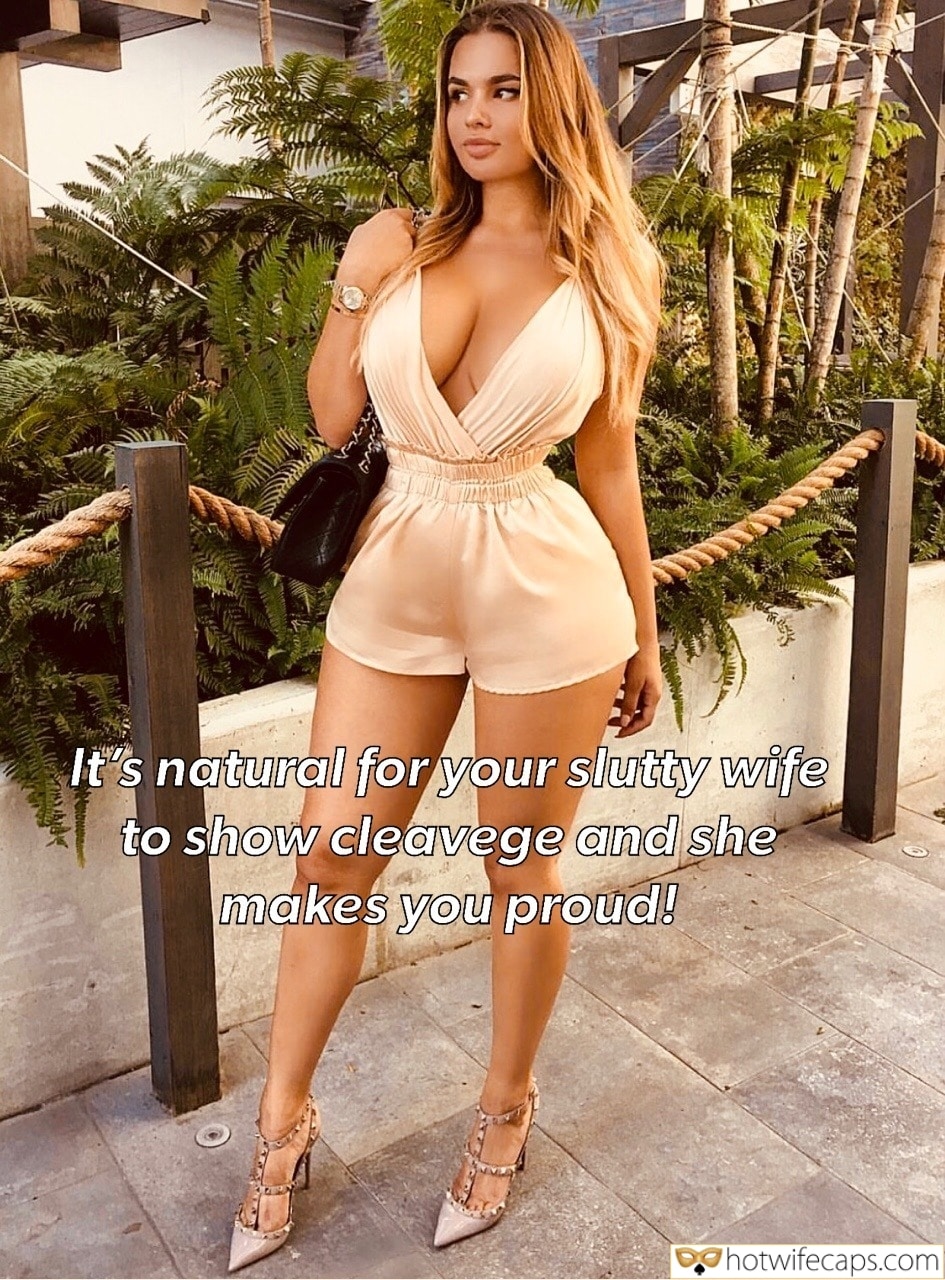 Wife Sharing Sexy Memes Dirty Talk Cheating hotwife caption: It’s natural for your slutty wife to show cleavege and she makes you proud! Juicy Young Slutty Wife