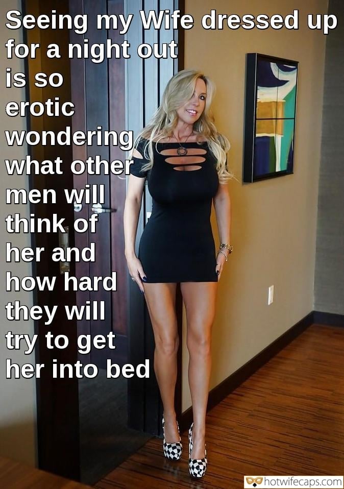 Wife Sharing Tips Sexy Memes Cuckold Cleanup Cheating hotwife caption: Seeing my Wife dressed up for a night out is so erotic wondering what other men will think of her and how hard they will try to get her into bed Mature Milf in a Black Dress