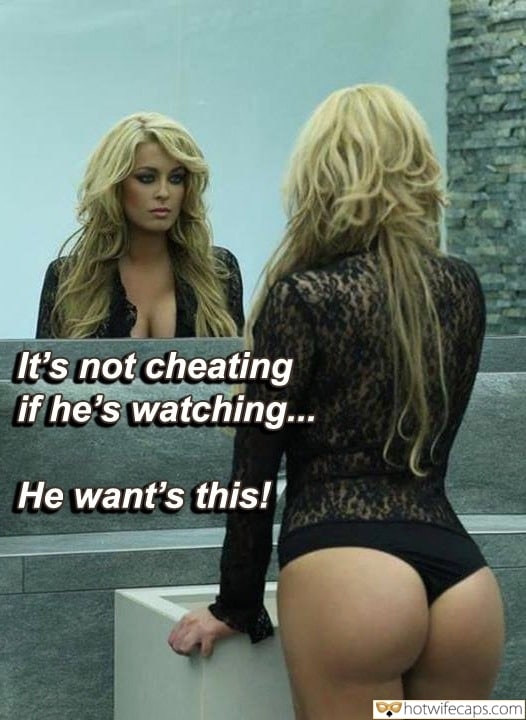 Wife Sharing Sexy Memes Cuckold Cleanup Cheating hotwife caption: It’s not cheating if he’s watching… He want’s this!! making my cuckold husband servive my boyfriend bull quora Nasty Blonde With a Round Ass