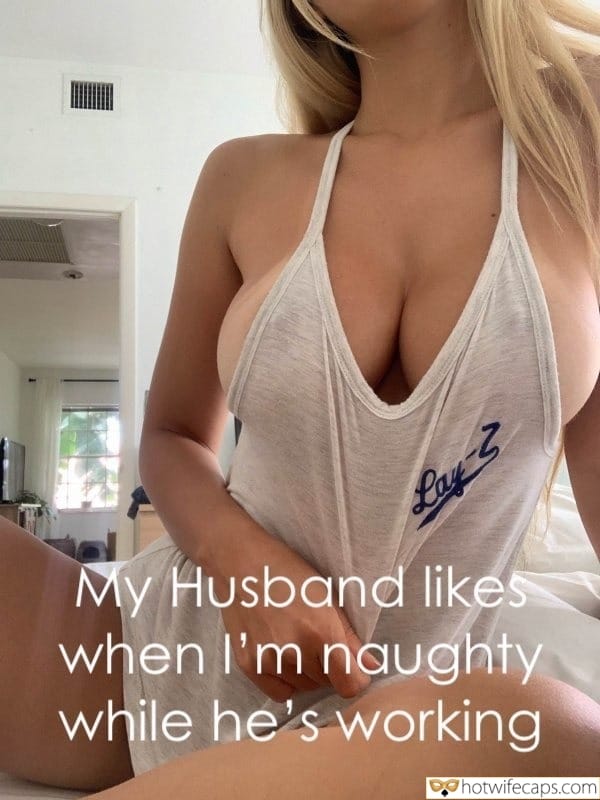 Wife Sharing Tips Sexy Memes Cuckold Cleanup Cheating hotwife caption: My husband likes when I’m naughty while he’s working Sexy Brunette Wears a Tank Top Without Underwear