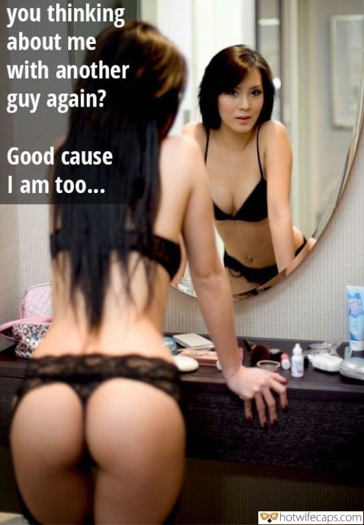 Sexy Memes Cuckold Cleanup Cheating Anal hotwife caption: you thinking about me with another guy again? Good cause I am too… Asian Woman in Underwear Admires Her Reflection