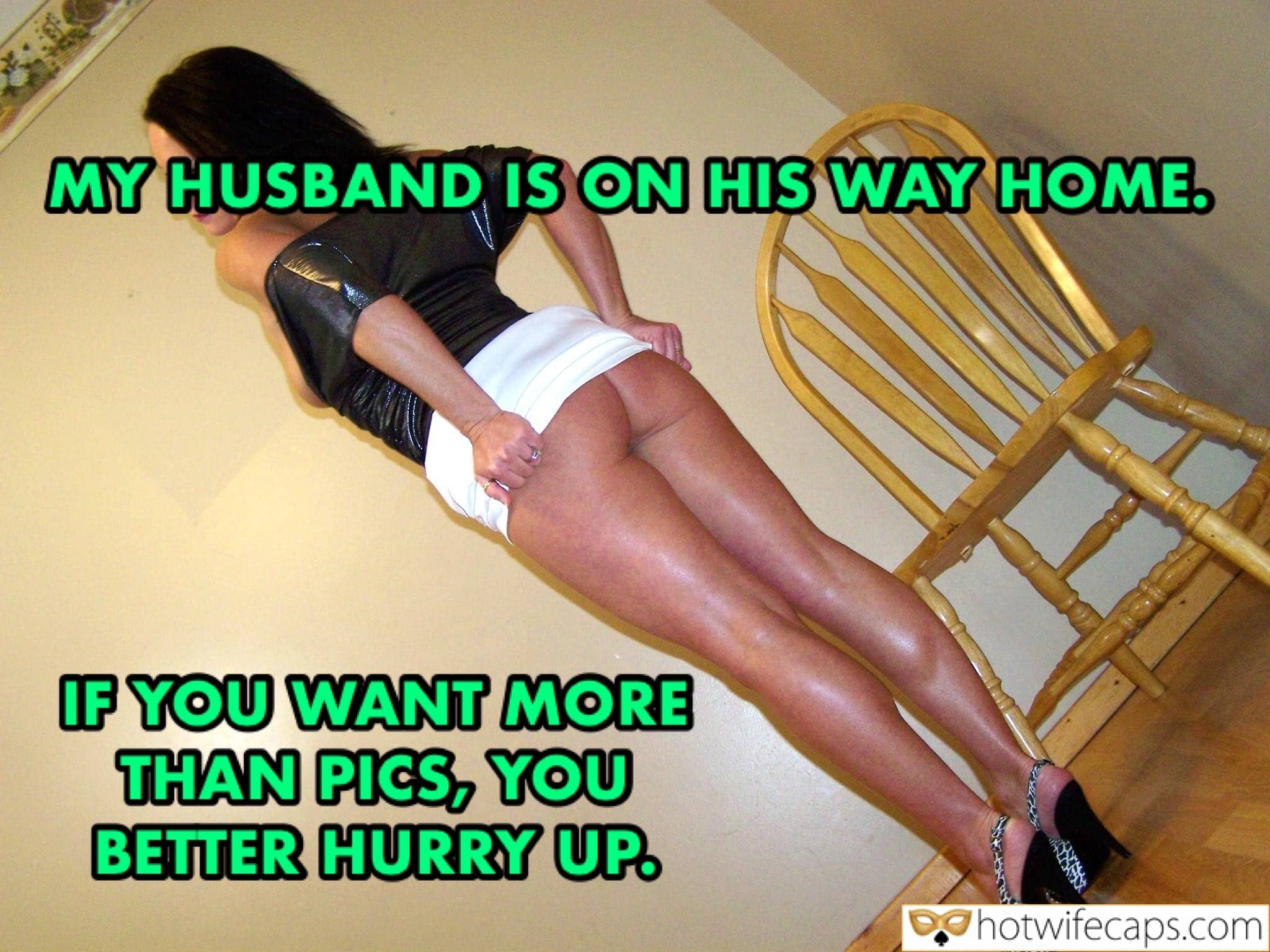Sexy Memes Cuckquean Cheating hotwife caption: MY HUSBAND IS ON HIS WAY HOME. IF YOU WANT MORE THAN PICS, YOU BETTER HURRY UP. CD7C058A 22AA 429B BF82 B0BFB21E3B5F