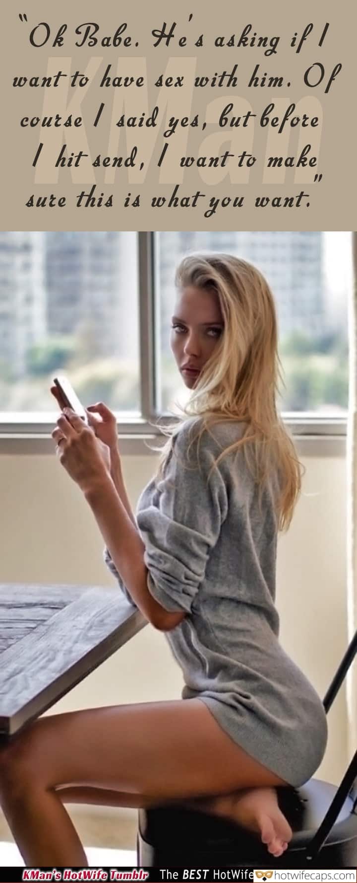 Wife Sharing Sexy Memes Cheating Bully Bull hotwife caption: ‘Ok Babe. He’s asking if I want to have sex with him. Of course, I said yes, but before I hit send, I want to make sure this is what you want. Blonde Sw in Too Short Dress