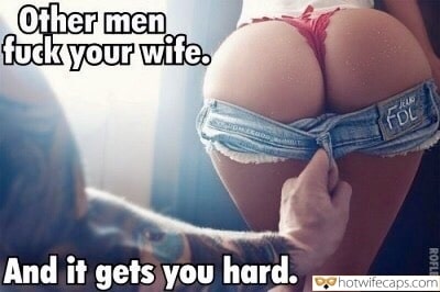 Sexy Memes Cuckold Cleanup Cheating Bully Bull Anal hotwife caption: Other men fuck your wife. And it gets you hard. Guy Looks at His Wifes Delicious Ass