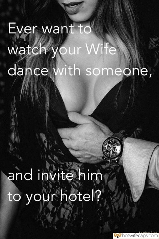 Vacation Sexy Memes Cheating Bully Bull Boss hotwife caption: Ever want to watch your Wife dance with someone, and invite him to your hotel? Hot Wifey Lets a Man Touch Her Everywhere