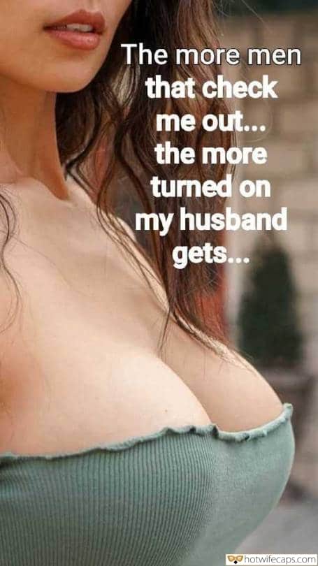 Wife Sharing Sexy Memes Cheating hotwife caption: The more men that check me out… the more turned on my husband gets… white wife sucks thick bbc cleavage Juicy Tits of a Young Wife