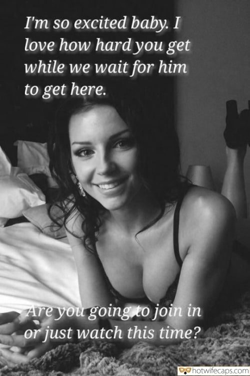 Wife Sharing Sexy Memes Cheating Bully Bull hotwife caption: I’m so excited baby. I love how hard you get while we wait for him to get here. Are you going to join in or just watch this time? Milf on the Bed in Underwear
