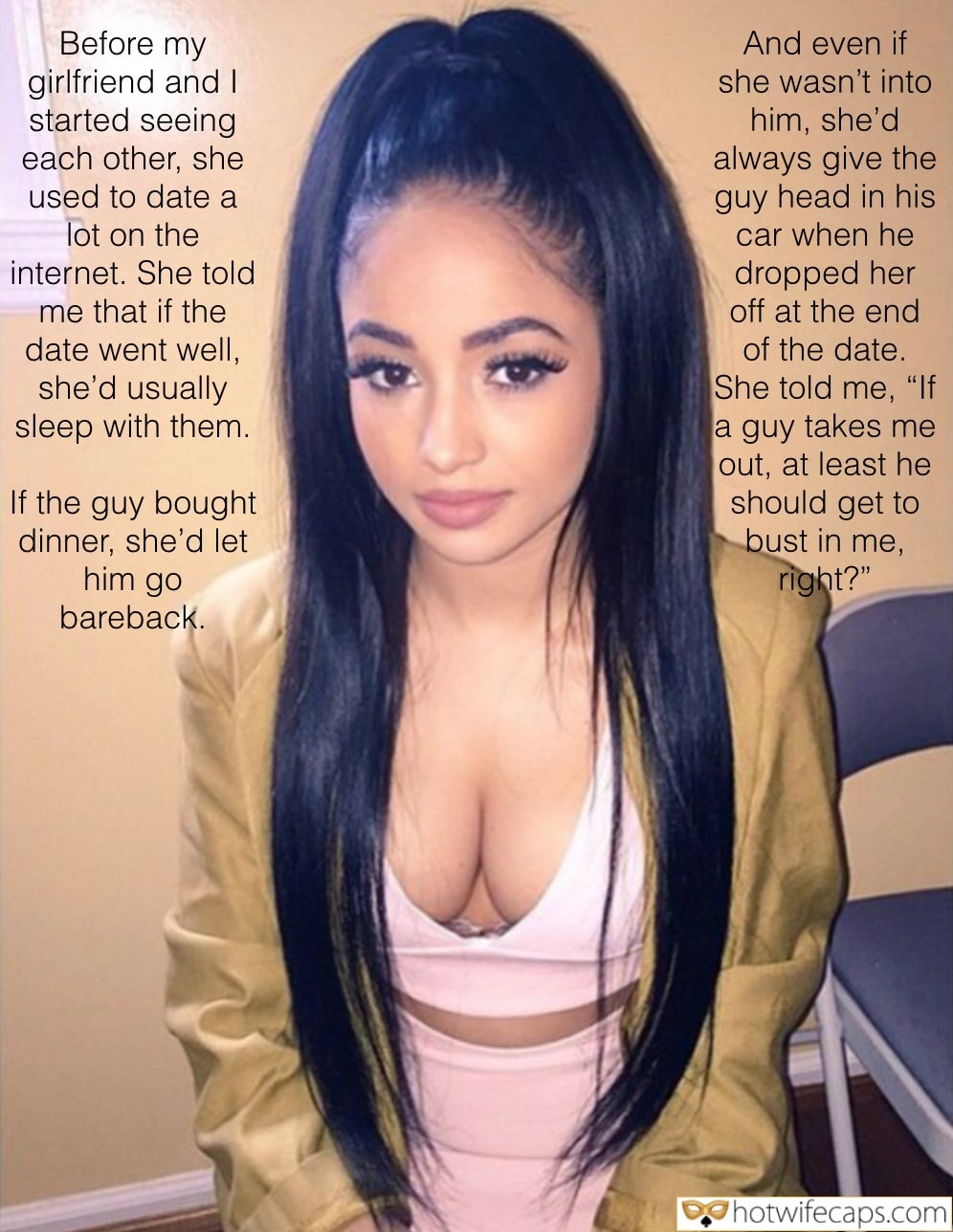 Sexy Memes Friends Creampie Cheating hotwife caption: Before my girlfriend and I started seeing each other, she used to date a lot on the internet. She told me that if the date went well, she’d usually sleep with them. If the guy bought dinner, she’d let him...