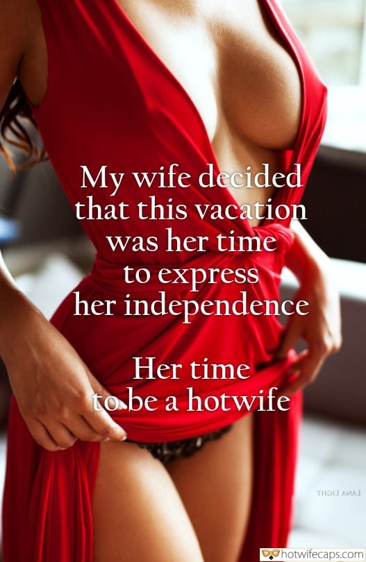 Wife Sharing Tips Texts hotwife caption: My wife decided that this vacation was her time to express her independence Her time to be a hotwife Hot Wifes Dress Doesnt Hide Anything
