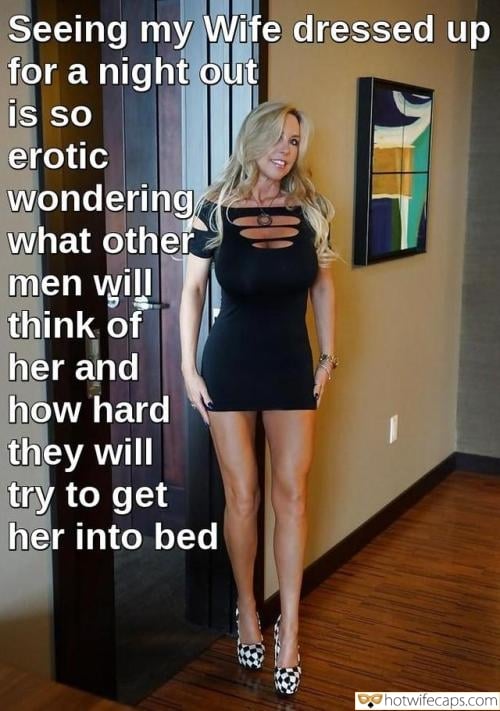 Sexy Memes Cuckold Cleanup Cheating Bull hotwife caption: Seeing my Wife dressed up for a night out is so erotic wondering what other men will think of her and how hard they will try to get her into bed Slender Big Boobed Sw Is Waiting for Guests