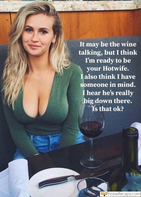 Sexy Memes Cheating Bully Bull Boss hotwife caption: It may be the wine talking, but I think I’m ready to be your Hotwife. I also think I have someone in mind. I hear he’s really big down there. Is that ok? Young Hot Wife in a Green Sweater