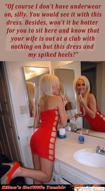 Sexy Memes No Panties Cuckold Cleanup Cheating Bull Boss hotwife caption: “Of course I don’t have underwear on, silly. You would see it with this dress. Besides, won’t it be hotter for you to sit here and know that your wife is out at a club with nothing on but this...