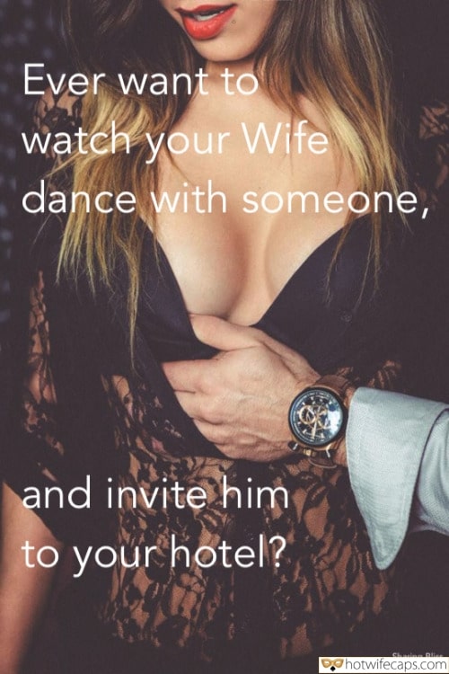 Vacation Sexy Memes Cuckold Cleanup Cheating Bull Boss hotwife caption: Ever want to watch your Wife dance with someone, and invite him to your hotel? nsfw wife captions Man Fondles Sexy Wifes Breasts