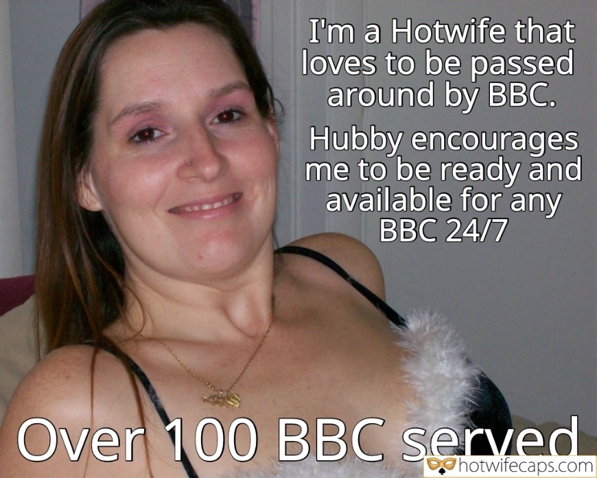 Wife Sharing Cheating Bull BBC hotwife caption: I’m a Hotwife that loves to be passed around by BBC. Hubby encourages me to be ready and available for any BBC 24/7 Over 100 BBC served hotwifecaps.com A Typical Married BBC Slut