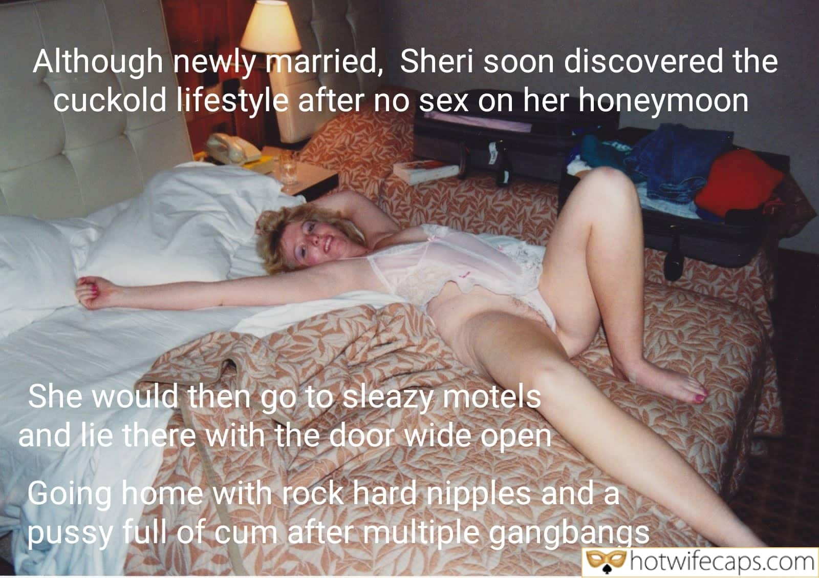 Humiliation Group Sex Getting Ready Cheating hotwife caption: Although newly married, Sheri soon discovered the cuckold lifestyle after no sex on her honeymoon She would then go to sleazy motels and lie there with the door wide open Going home with rock hard nipples and a pussy full...