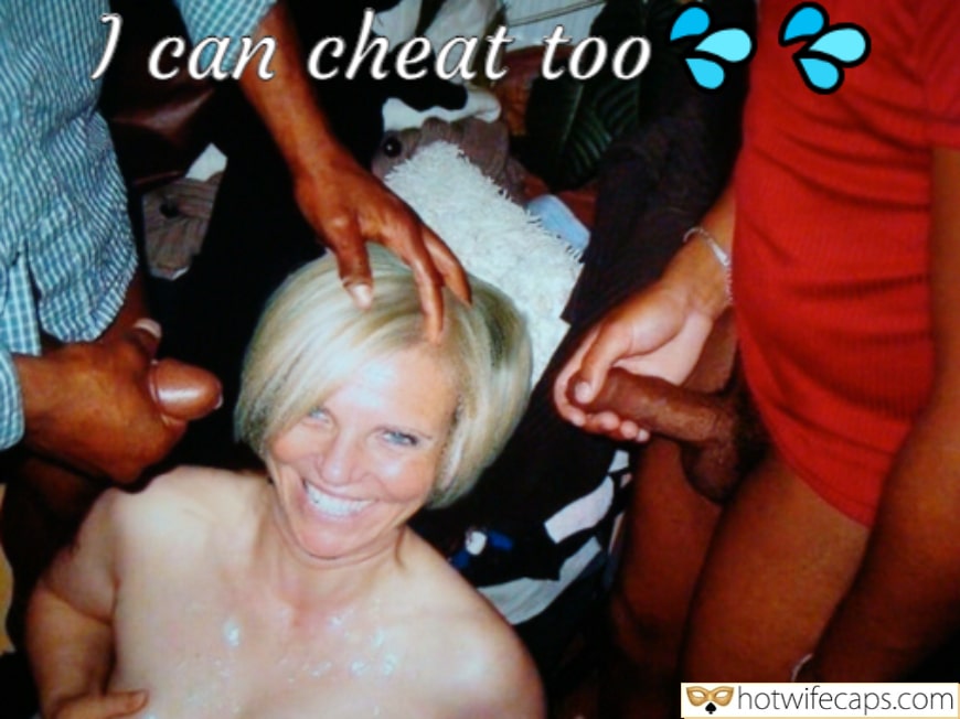 wifesharing cuckold vacation tips texts submitted by users hotwife cuckold my favourite cum dump cheating captions  hotwife caption I can cheat too, but with 3 boys