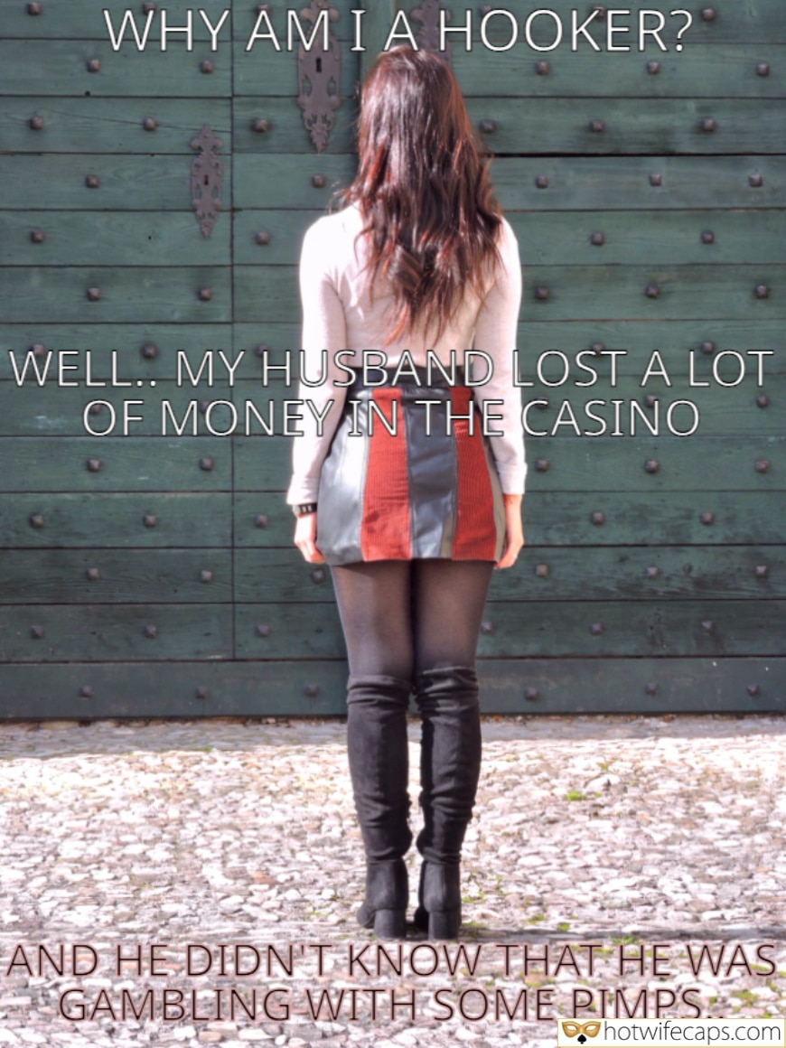 Vacation Submitted by Users 🔥 Sexy Memes Public My Favorite Lost Bet hotwife caption: WHY AM I A HOOKER? WELL… MY HUSBAND LOST A LOT OF MONEY IN THE CASINO AND HE DIDN’T KNOW THAT HE WAS GAMBLING WITH SOME PIMPS. Wifey Can Be a Hooker!