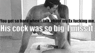 You get so hard when I talk about my Ex fucking me cuckold humiliation wife handjob cuckold gifs pussy licking cheating captions bigger dick hotwife caption You get so hard when I talk about my Ex fucking me