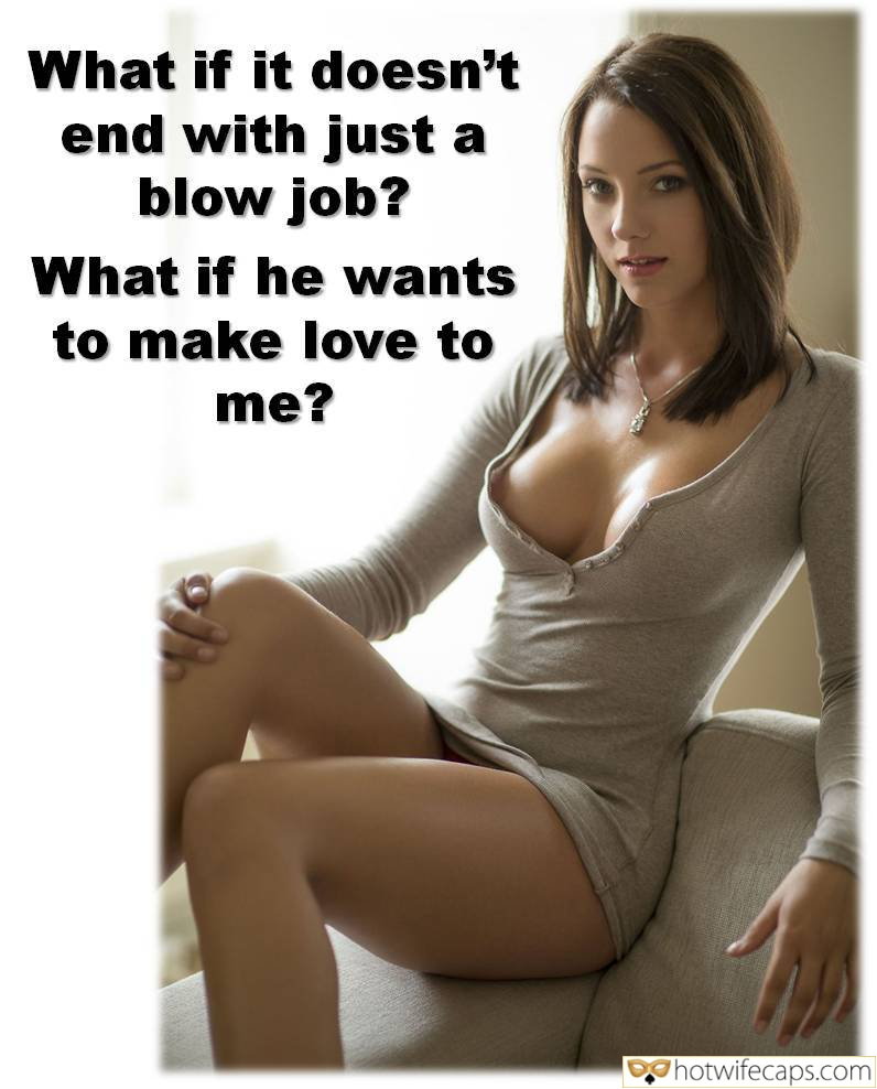 tips submitted by users make up wife flashing dirty talk bottomless  hotwife caption What if it doesnt end with just a blow job? 