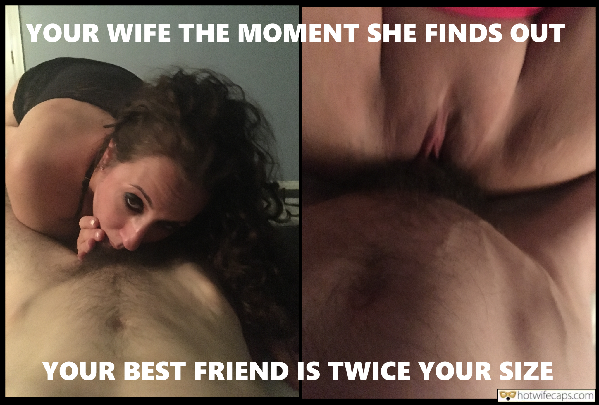 wifesharing submitted by users cuckold humiliation cuckold stories cheating captions cuckold bull bottomless blowjob bigger dick  hotwife caption YOUR WIFE THE MOMENT SHE FINDS OUT