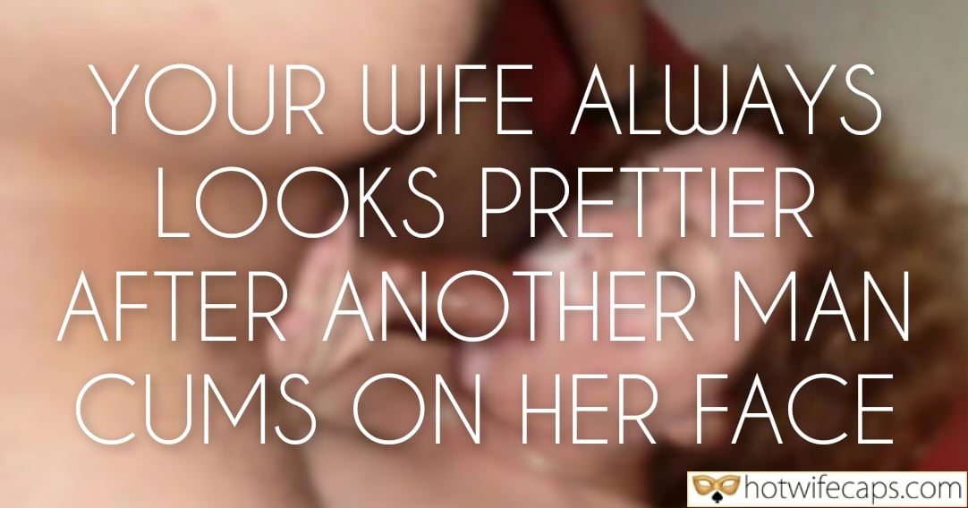 tips texts submitted by users my favourite wife flashing blowjob bigger dick  hotwife caption Her Face Glows After His Release