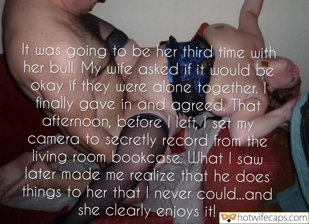 It was going to be her third time with her bull submitted by users my favourite cuckold humiliation wife flashing dirty talk cum dump cuckold bully cuckold bull bottomless hotwife caption It was going to be her third time with her bull