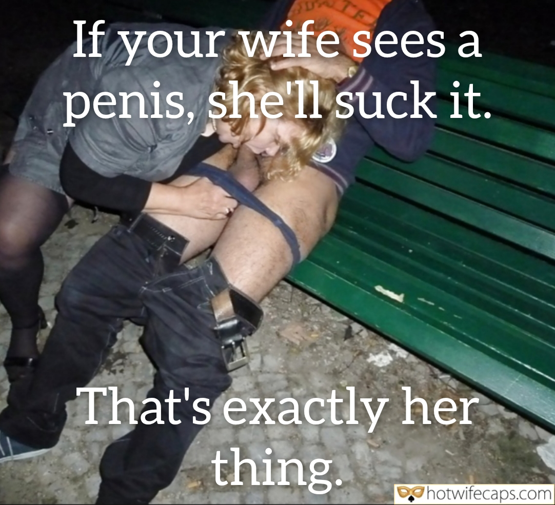 Vacation Submitted by Users π₯ Public No Panties My Favorite Handjob Getting Ready Flashing Dirty Talk Bully Bull Bottomless Blowjob hotwife caption: Cuckold watches wife suck another man's cock in public, embracing humiliation and exhibitionism on a bench. If Your Wife Sees a Penis, She’ll Suck It