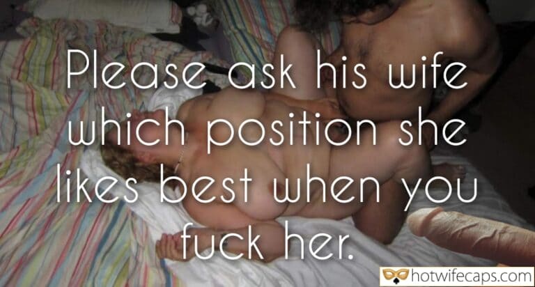 What’s Her Favorite Position? a Husband’s Curious Inquiry
